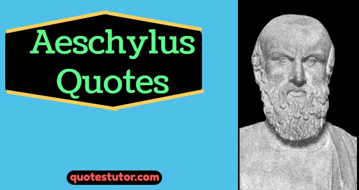 Aeschylus Quotes