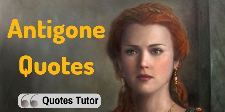 Antigone Quotes