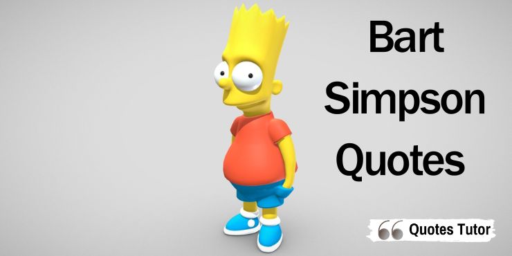 Bart Simpson Quotes