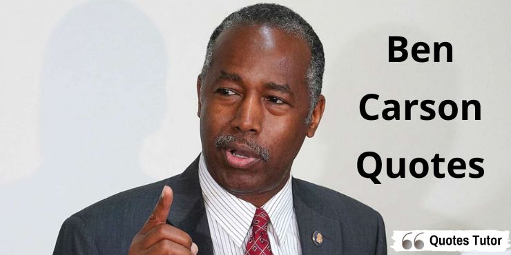 Ben Carson Quotes