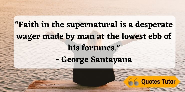 George Santayana Quotes About Atheism