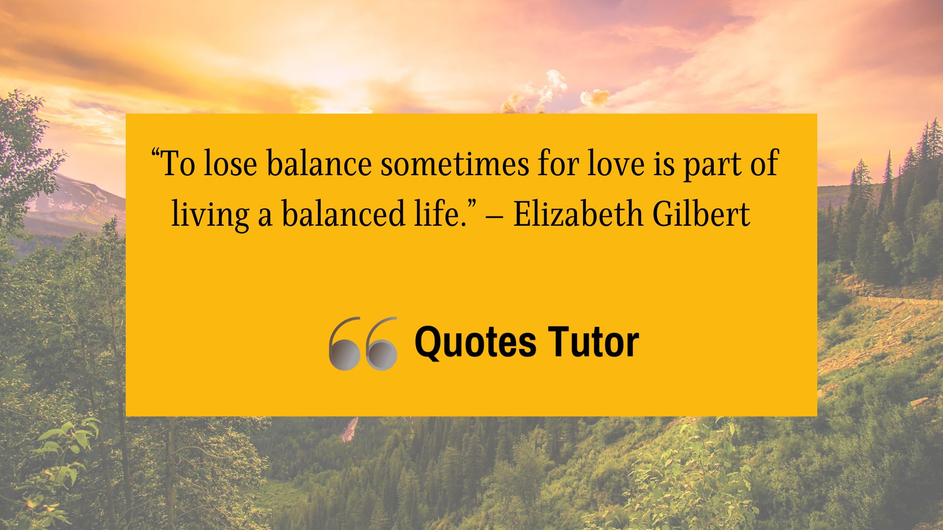 Elizabeth Gilbert Quotes About Love And Relationships