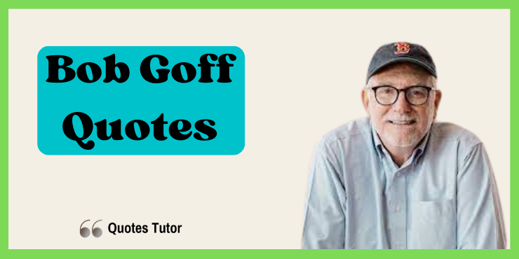 Bob Goff Quotes