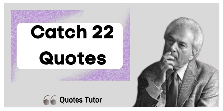 Catch 22 Quotes