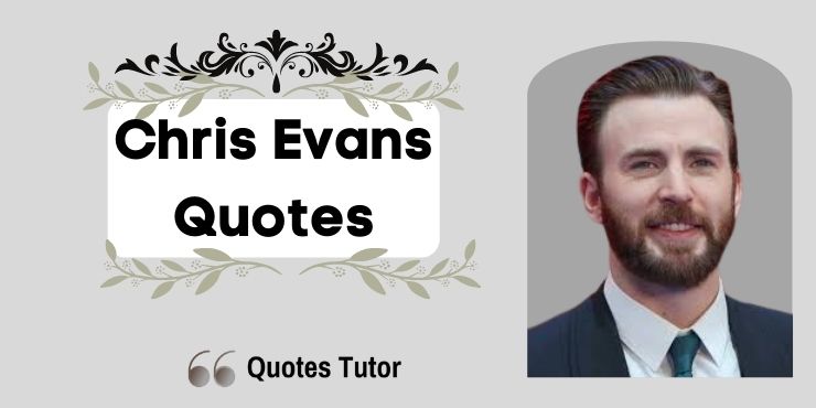 Chris Evans Quotes