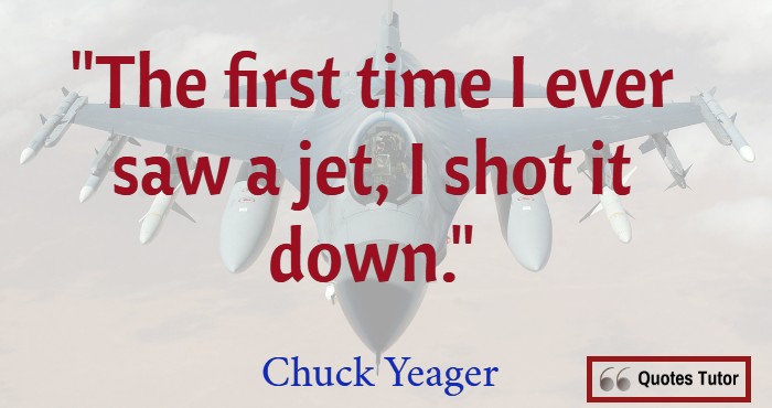 Chuck Yeager Famous Quotes 