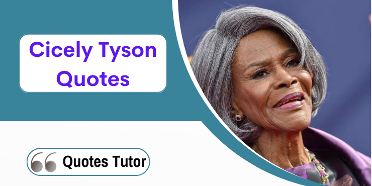 Cicely Tyson Quotes