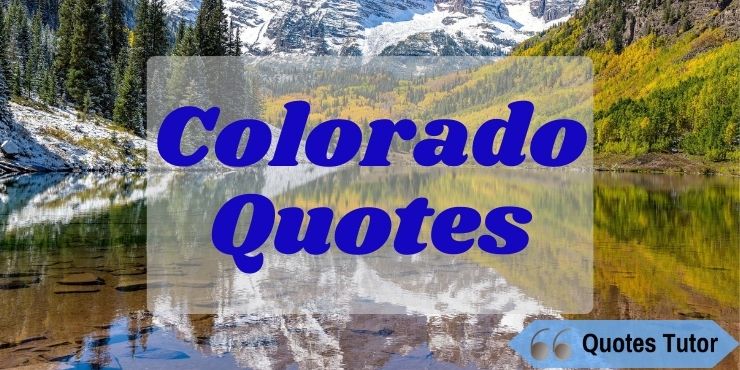 Colorado Quotes