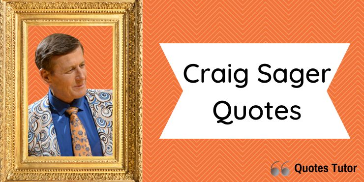 Craig Sager Quotes