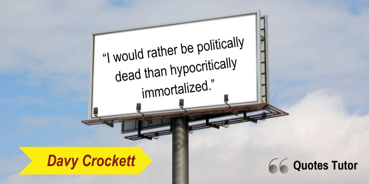 Davy Crockett Quotes On Politics