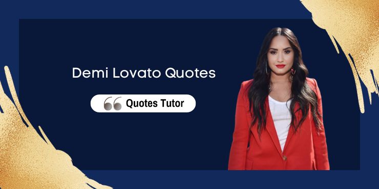 Demi Lovato Quotes