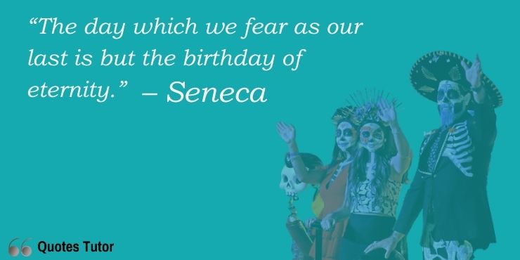 Thought-provoking Dia De Los Muertos Quotes