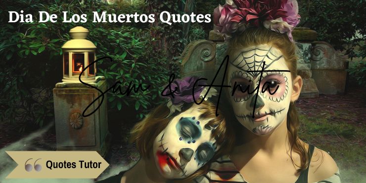 Dia De Los Muertos Quotes