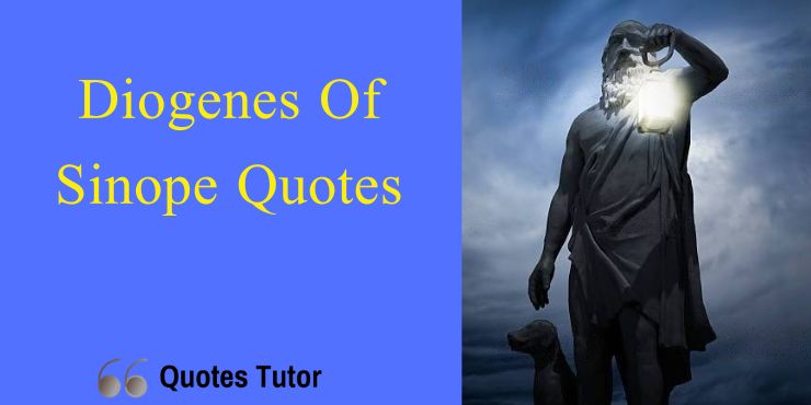 Diogenes Of Sinope Quotes