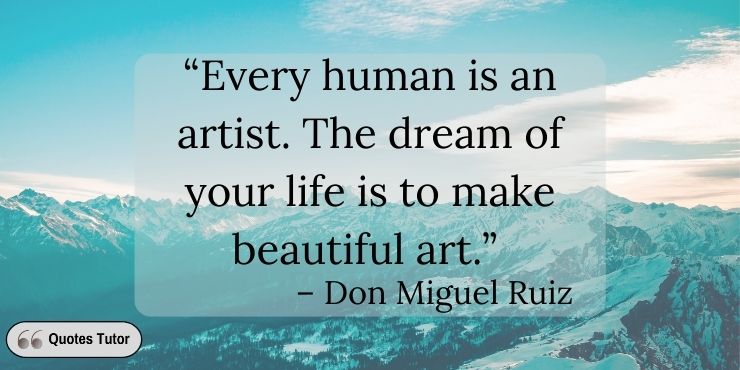 Don Miguel Ruiz Quotes On Living Well