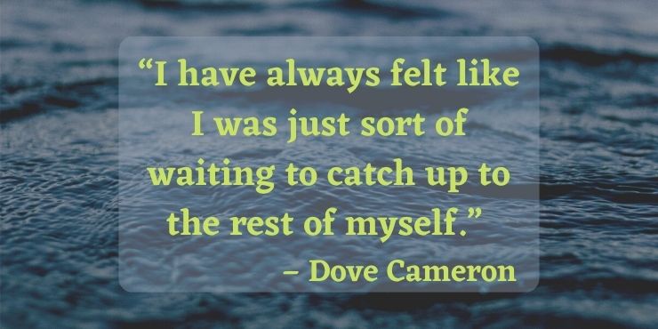 Dove Cameron Quotes On Relationships