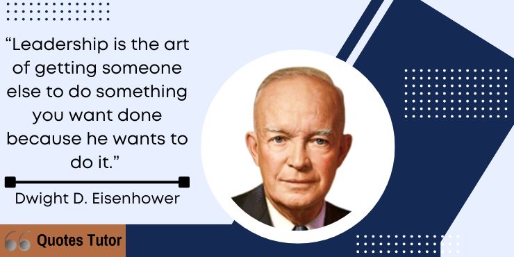 Dwight D Eisenhower Quotes