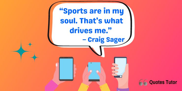 Craig Sager Quotes That Will Make Appreciate Life