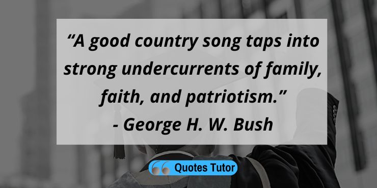 George H. W. Bush Quotes About Country