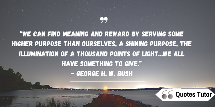 George H. W. Bush Quotes About Giving