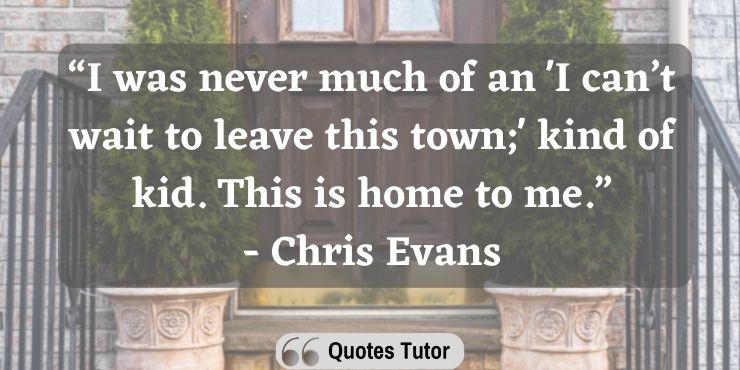 Inspiring Chris Evans Quotes