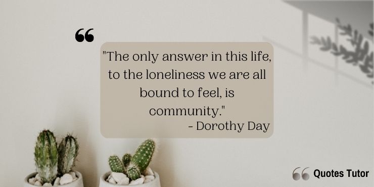 Dorothy Day Quotes About Living