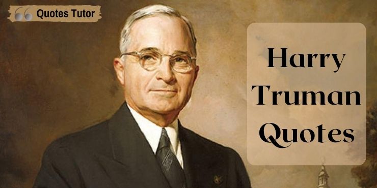 Harry Truman Quotes