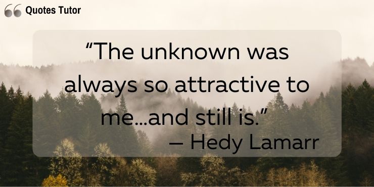 Hedy Lamarr Quotes About Life