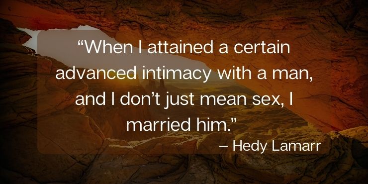 Hedy Lamarr Quotes About Relationships