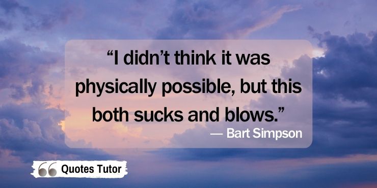 Famous Bart Simpson Quotes