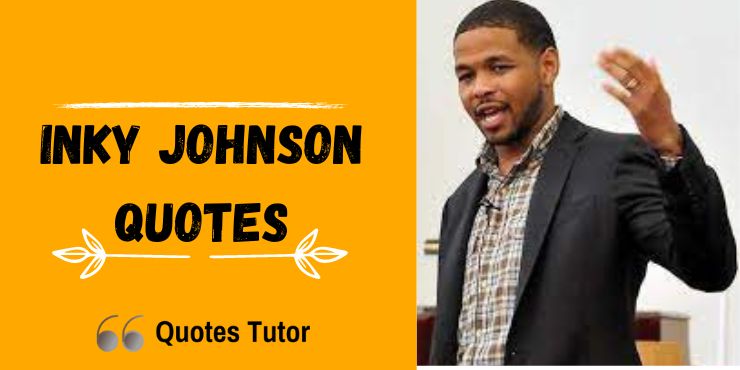 Inky Johnson Quotes