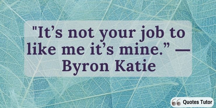 Byron Katie quotes about self-love and the importance of self-awareness