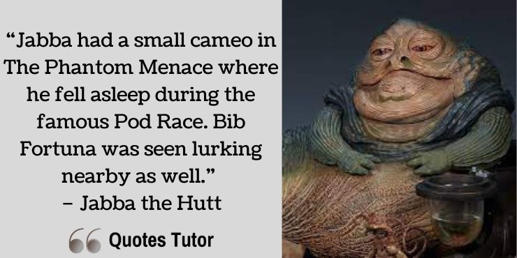 Jabba the Hutt Quotes – Star Wars