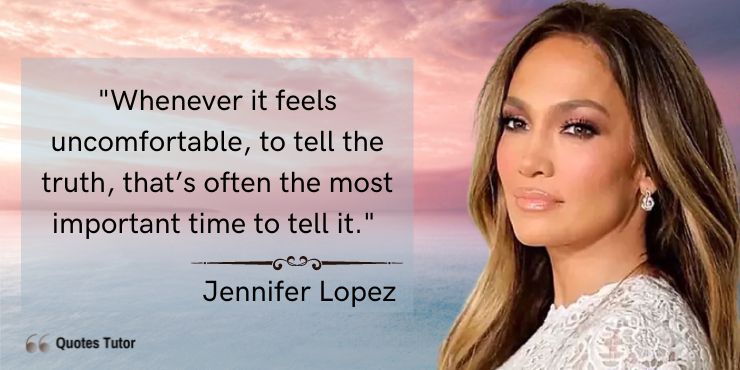 Jennifer Lopez Quotes