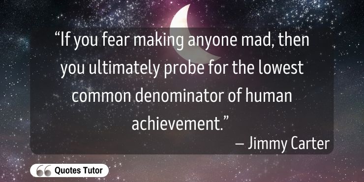 Jimmy Carter Quotes That Inspire Us To Live Our Best Lives