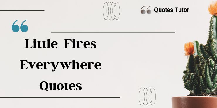 Little Fires Everywhere Quotes