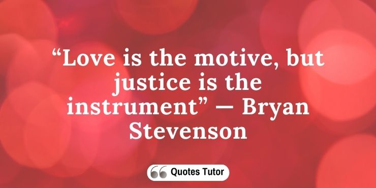 Bryan Stevenson Quotes On Justice