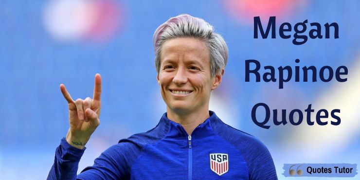 Megan Rapinoe Quotes