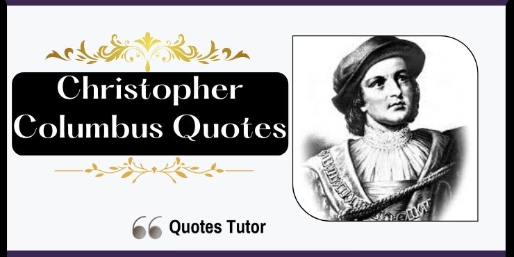 Christopher Columbus Quotes