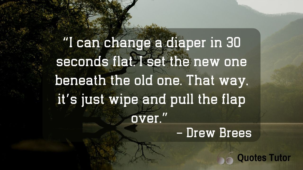 More Drew Brees Quotes