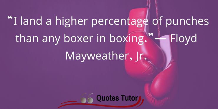 Most Famous Quotes From Floyd Mayweather Quotes