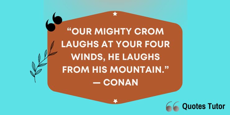 Conan Quotes To Give You Memories