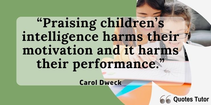 Carol S. Dweck Quotes About Praise