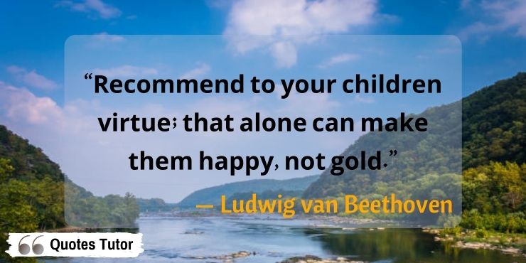 Ludwig van Beethoven quotes about life