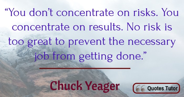 Short Chuck Yeager Quotes To Live By 