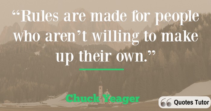 Short Chuck Yeager Quotes To Live By