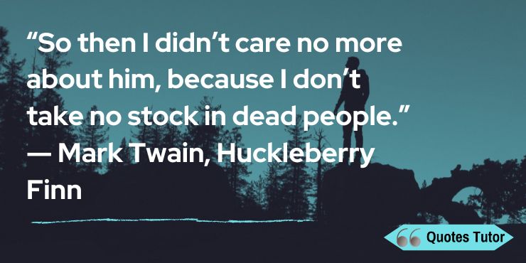 The Adventures of Huckleberry Finn quotes about society and people