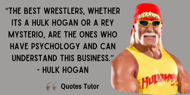 Popular Hulk Hogan Quotes