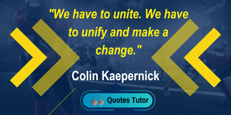 Thought-provoking Colin Kaepernick Quotes