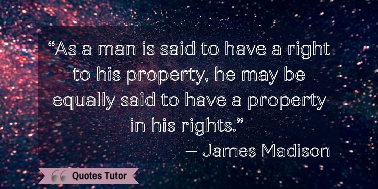 Thought-provoking James Madison Quotes